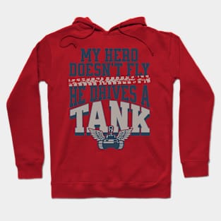 My Hero Drives a Tank Hoodie